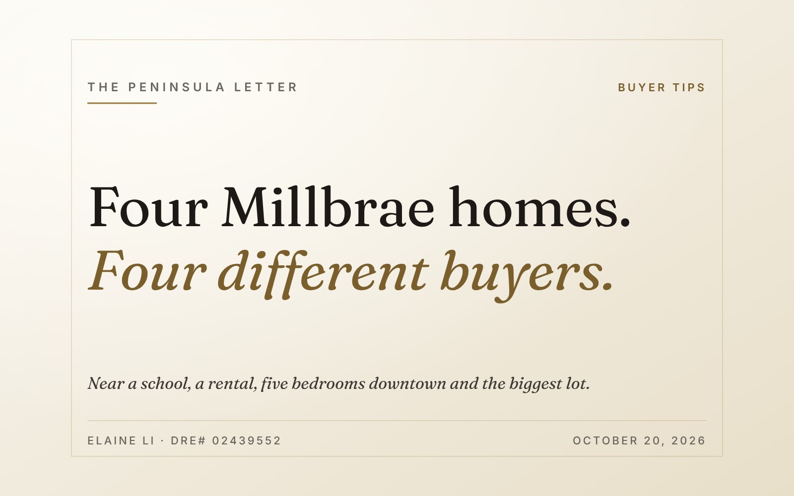 Four Millbrae homes. Four different buyers.