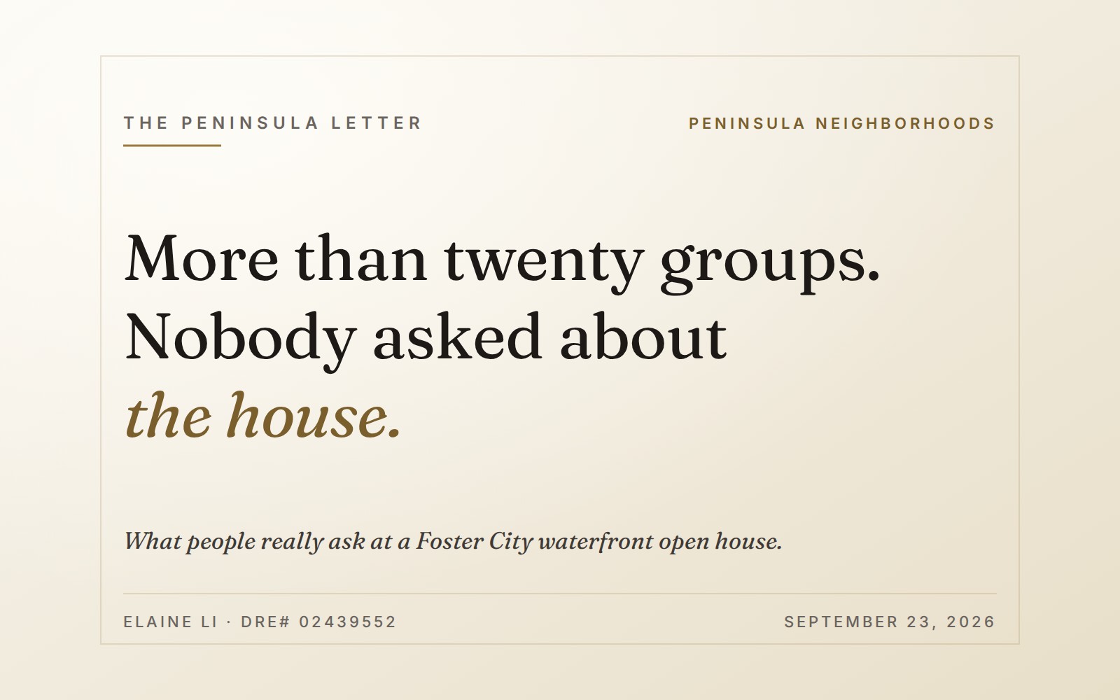 Nobody asked about the house.