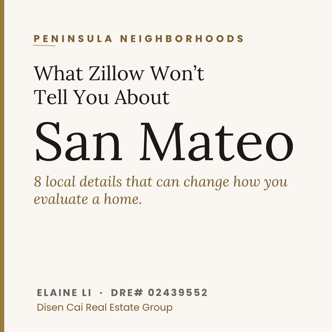 What Zillow won't tell you about San Mateo — 8 local details that can change how you evaluate a home